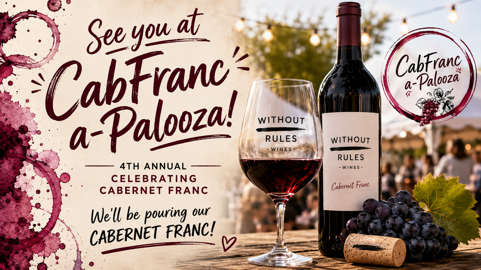romotional banner for CabFranc-a-Palooza featuring bold hand-lettered typography, a glass of Cabernet Franc, wine bottle, grapes, and warm outdoor festival lighting in a “Wine Without Rules” style.